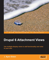 New Drupal Book - Drupal 6 Attachment Views