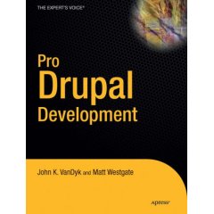 Pro Drupal development book by John VanDyk and Matt Westgate