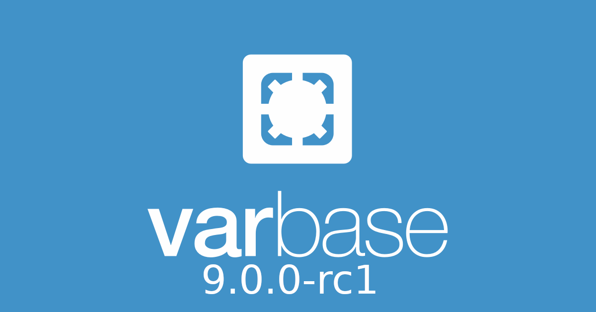 Varbase 9.0.0-rc1 Release notes